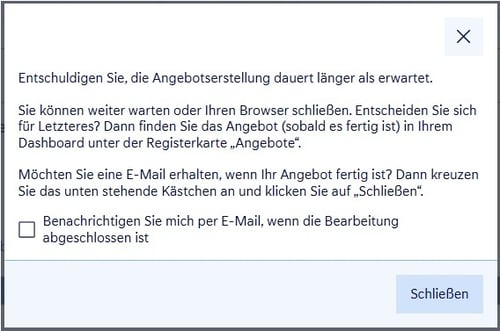 angebotserstellung dauert laenger pop-up